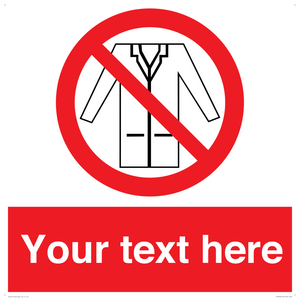 Custom No Lab Coats Sign